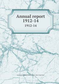 Annual report. 1912-14