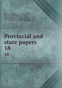 Provincial and state papers. 18
