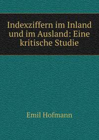 Indexziffern im Inland und im Ausland: Eine kritische Studie