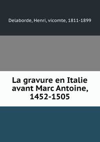 La gravure en Italie avant Marc Antoine, 1452-1505