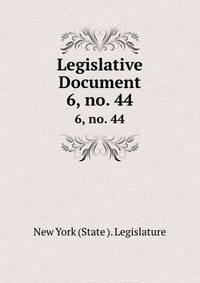 Legislative Document. 6, no. 44