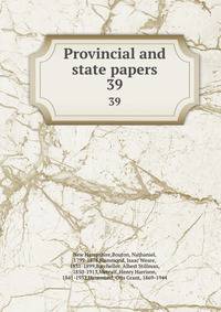 Provincial and state papers. 39