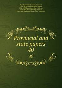 Provincial and state papers. 40