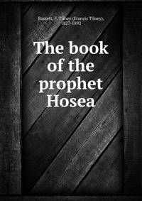 The book of the prophet Hosea