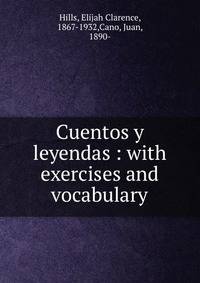 Cuentos y leyendas : with exercises and vocabulary