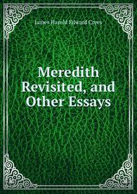 Meredith Revisited, and Other Essays