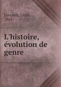 L'histoire, ?volution de genre