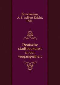 Deutsche stadtbaukunst in der vergangenheit