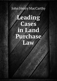 Leading Cases in Land Purchase Law