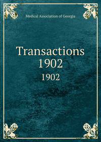 Transactions. 1902