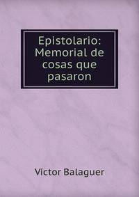 Epistolario: Memorial de cosas que pasaron