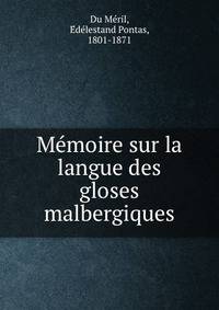 Memoire sur la langue des gloses malbergiques
