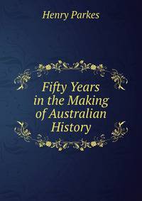 Fifty Years in the Making of Australian History