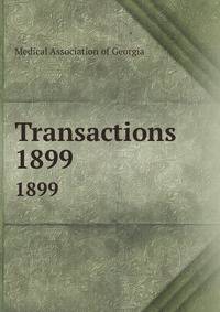 Transactions. 1899