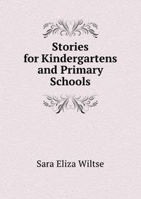 Stories for Kindergartens and Primary Schools