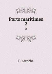 Ports maritimes. 2