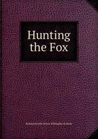 Hunting the Fox