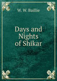 Days and Nights of Shikar