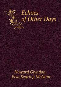 Echoes of Other Days