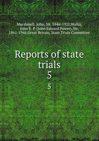 Reports of state trials. 5