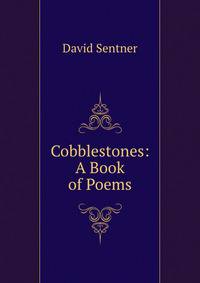 Cobblestones: A Book of Poems