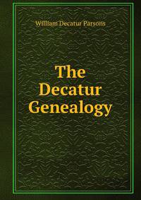 The Decatur Genealogy