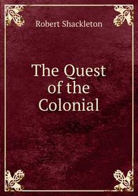 The Quest of the Colonial