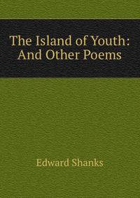 The Island of Youth: And Other Poems