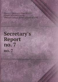 Secretary`s Report. no. 7