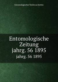 Entomologische Zeitung. jahrg. 56 1895