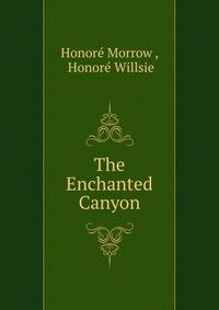 The Enchanted Canyon