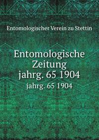 Entomologische Zeitung. jahrg. 65 1904