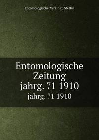 Entomologische Zeitung. jahrg. 71 1910