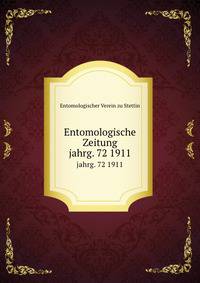 Entomologische Zeitung. jahrg. 72 1911