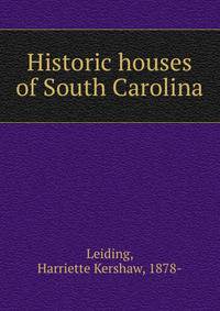 Historic houses of South Carolina