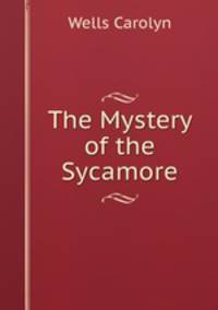 The Mystery of the Sycamore