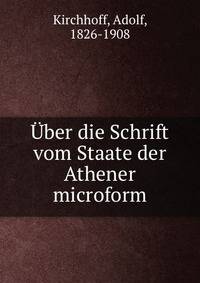 Uber die Schrift vom Staate der Athener microform