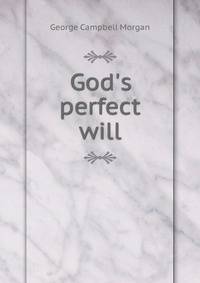 God's perfect will