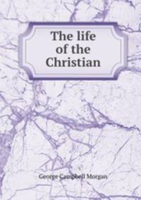The life of the Christian