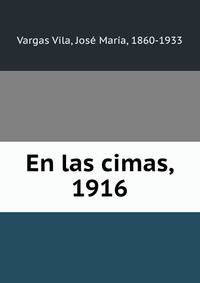 En las cimas, 1916