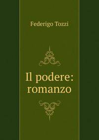 Il podere: romanzo