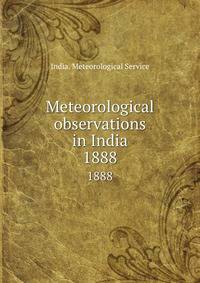 Meteorological observations in India. 1888