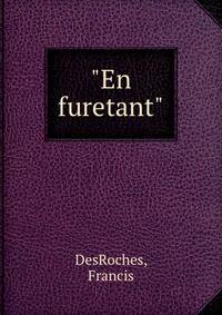 "En furetant"