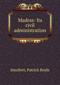 Madras: Its civil administration