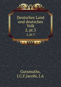 Deutsches Land und deutsches Volk. 2, pt.3