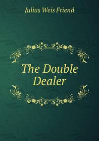 The Double Dealer