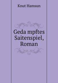 Geda?mpftes Saitenspiel, Roman