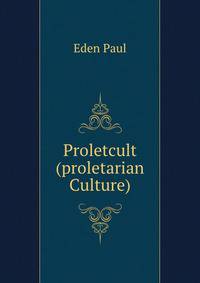 Proletcult (proletarian Culture)