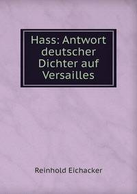 Hass: Antwort deutscher Dichter auf Versailles