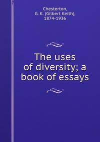 The uses of diversity; a book of essays